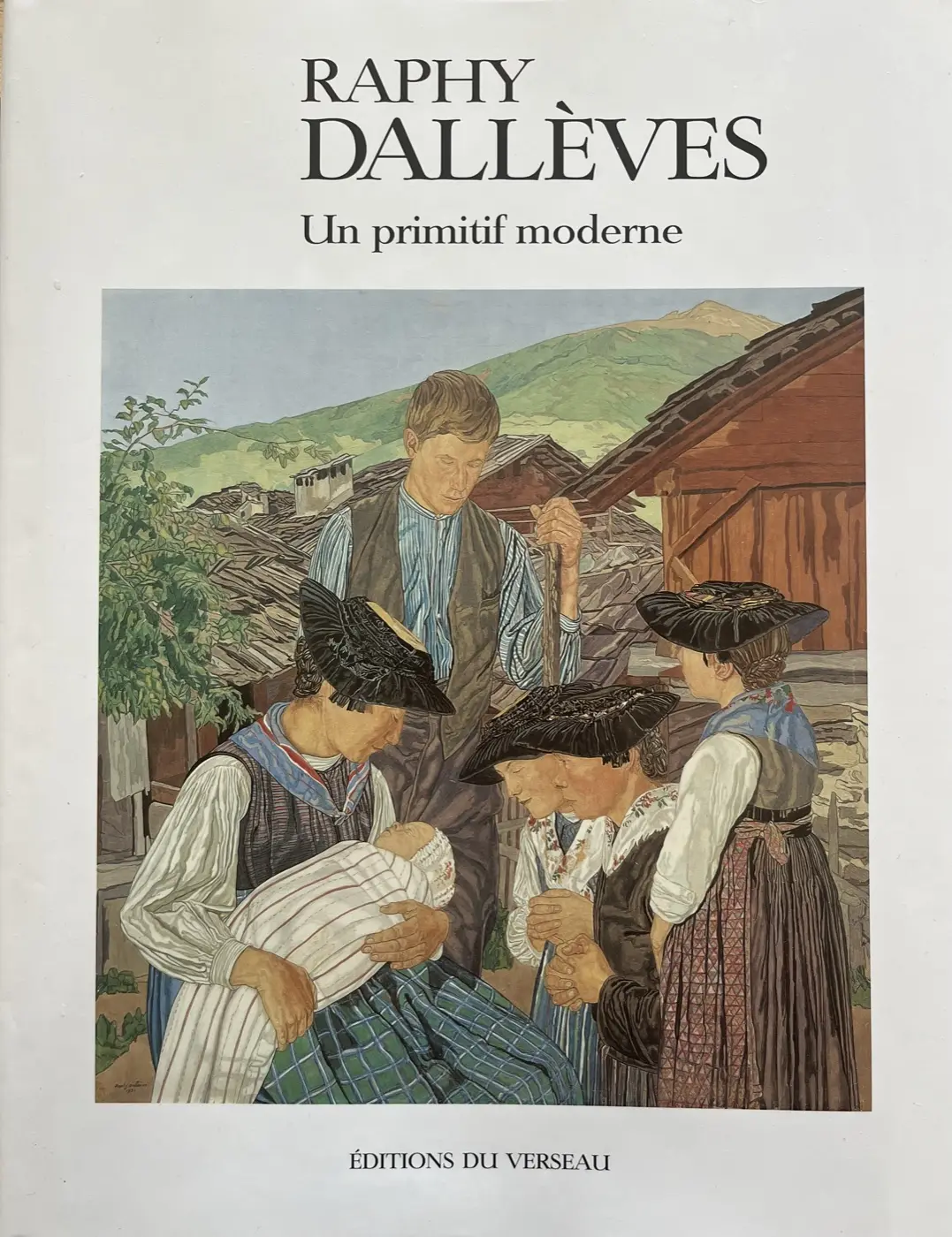 Raphy Dallèves, Un primitif moderne (Frédéric Elsig, 1999), couverture du livre